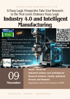 A Fuzzy Logic Perspective Take Your Research to the Next Level: Embrace Fuzzy Logic Industry 4.0 and Intelligent Manufacturing 2024 Webinar Poster